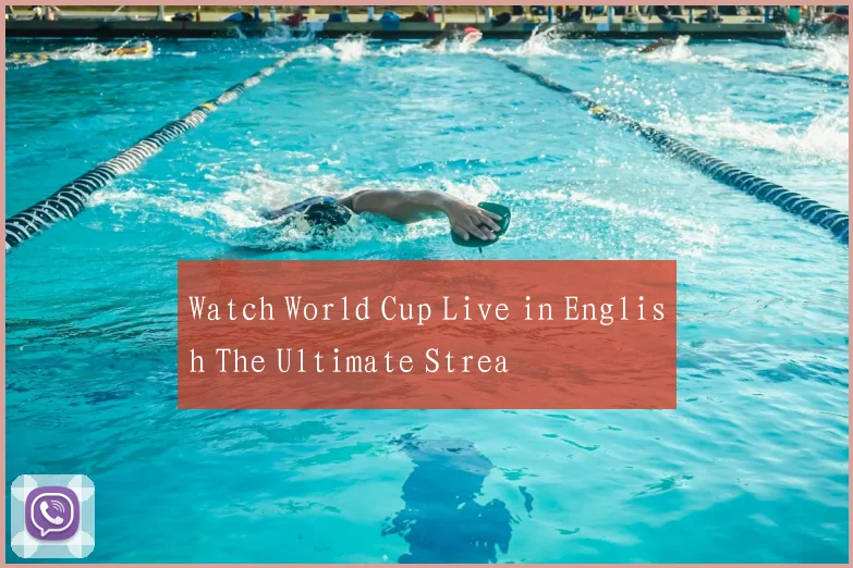 Watch World Cup Live in English The Ultimate Strea